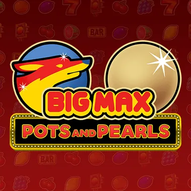 Big Max Pots and Pearls
